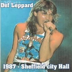 Def Leppard : 1987 - Sheffield City Hall